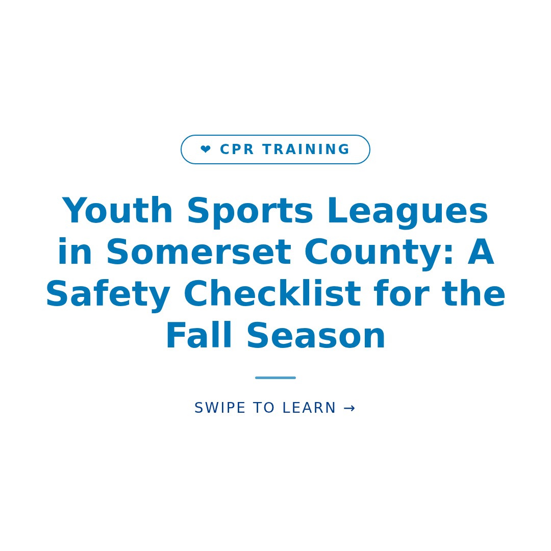 Youth Sports Leagues in Somerset County: A Safety Checklist for the Fall Season