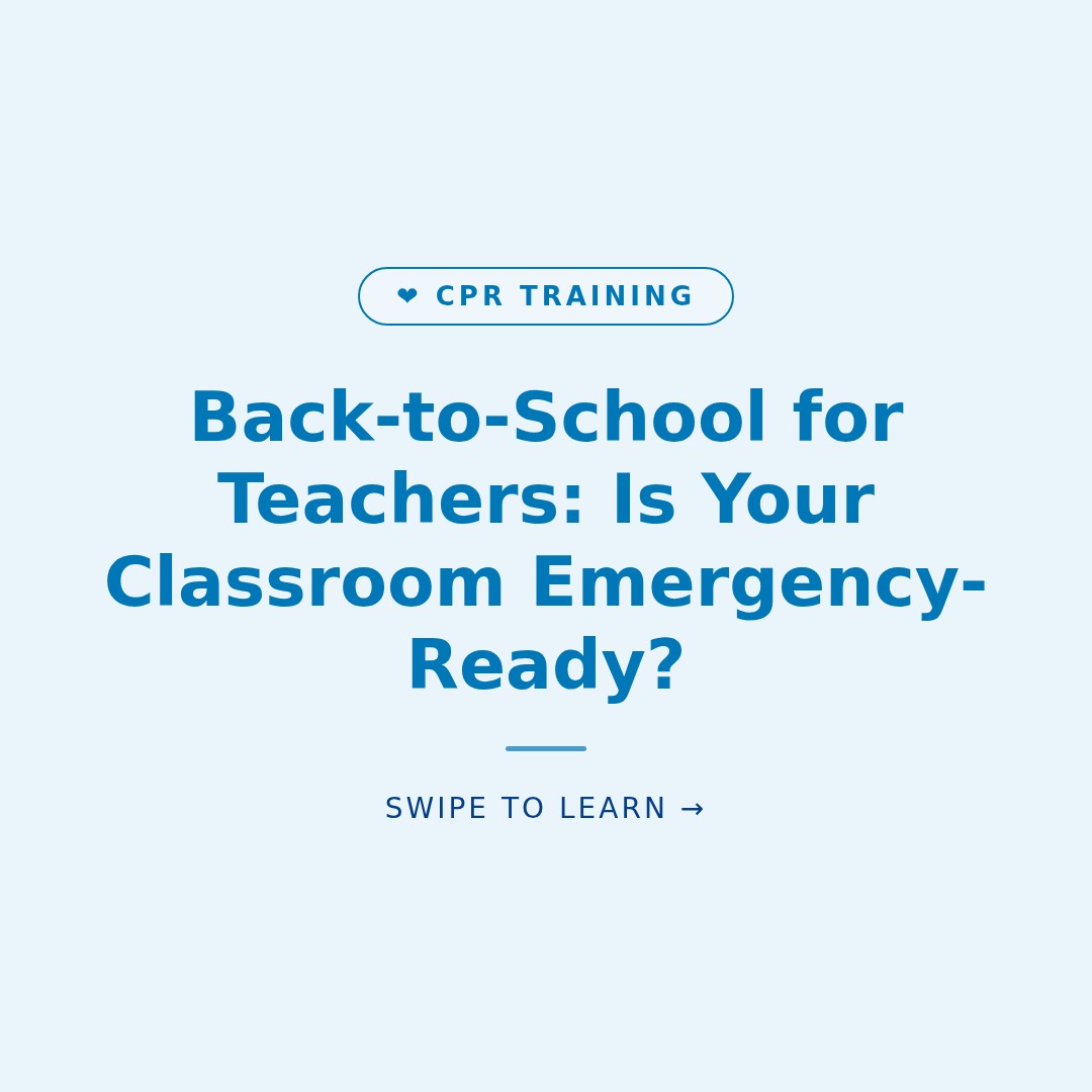 Back-to-School for Teachers: Is Your Classroom Emergency-Ready?