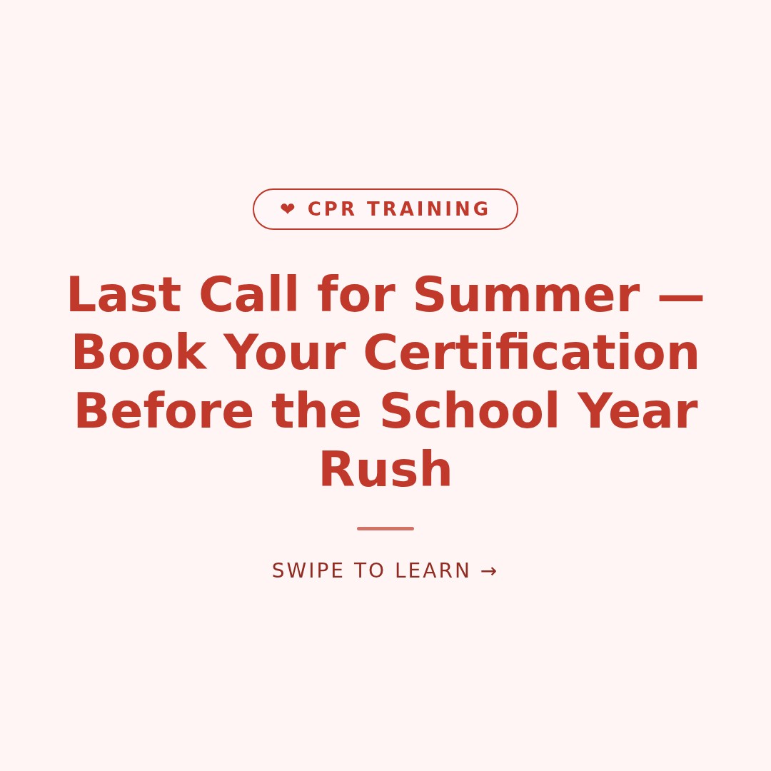 Last Call for Summer — Book Your Certification Before the School Year Rush
